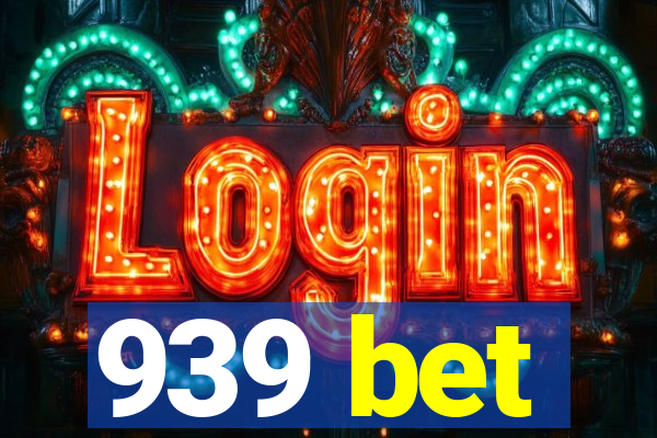 939 bet